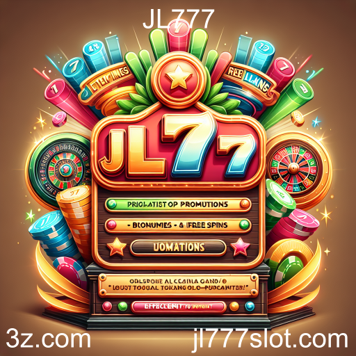 Desbravando as Promoções Especiais do JL777: Oportunidades Imperdíveis para Jogadores